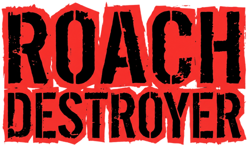 Roach Destroyer